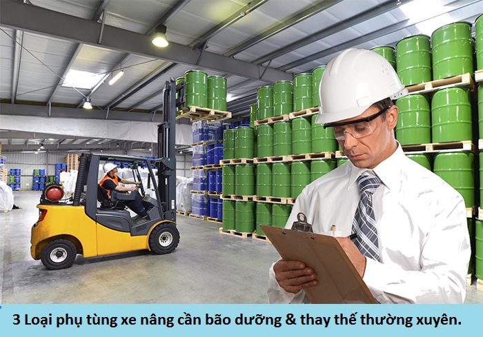 Loại phụ tùng xe nâng nào cần bảo dưỡng & thay thế thường xuyên?